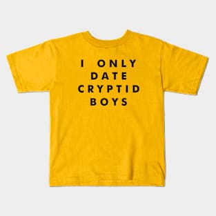 I Only Date Cryptid Boys (Black) Kids T-Shirt